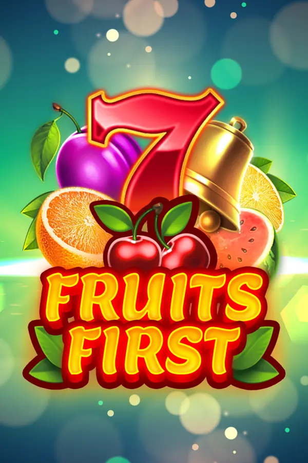 Fruits First